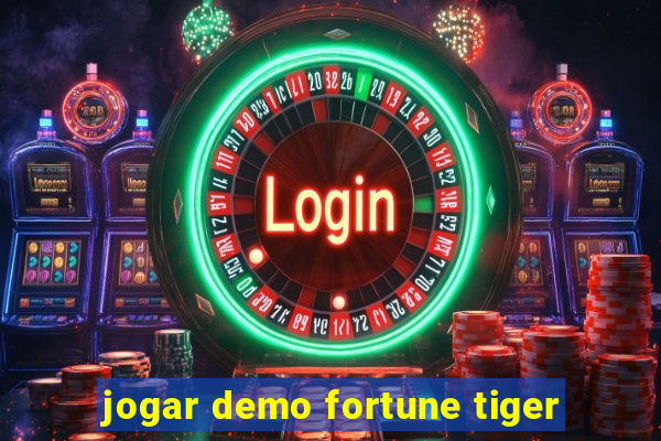 jogar demo fortune tiger